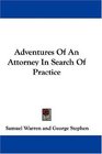 Adventures Of An Attorney In Search Of Practice
