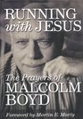 Running With Jesus The Prayers of Malcolm Boyd