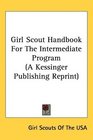 Girl Scout Handbook For The Intermediate Program