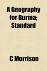 A Geography for Burma Standard