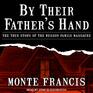 By Their Father's Hand The True Story of the Wesson Family Massacre