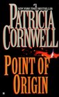 Point of Origin  (Kay Scarpetta, Bk 9)