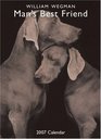 William Wegman Man's Best Friend 2007 Wall Calendar