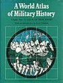 A world atlas of military history