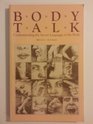 Body Talk Understanding the Secret Language of the Body