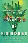 Agents of Flourishing Pursuing Shalom in Every Corner of Society