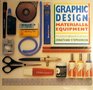 Graphic Design Materials and Equipment