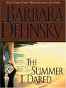 The Summer I Dared (Large Print)