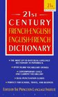 The 21st Century FrenchEnglish EnglishFrench Dictionary