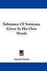 Substance Of Sermons Given In His Own Words