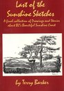 Last of the Sunshine Sketches A Final Collection of Drawings and Stories About Bc's Beautiful Sunshine Coast