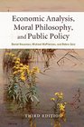 Economic Analysis Moral Philosophy and Public Policy