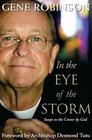 In the Eye of the Storm Swept to the Center by God
