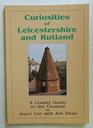 Curiosities of Leicestershire A Country Guide to the Unusual