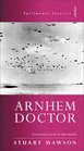 Arnhem Doctor (Spellmount Classics)