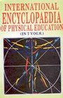 International Encyclopaedia of Physical Education