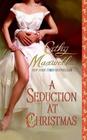 A Seduction at Christmas (Cameron Sisters, No 6)  (Scandals and Seductions, Bk 1)