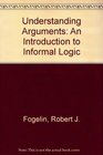 Understanding Arguments An Introduction to Informal Logic