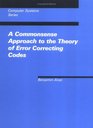 A Commonsense Approach to the Theory of ErrorCorrecting Codes