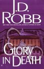 Glory in Death (In Death, Bk 2)