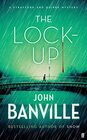 The Lock-Up (Quirke, Bk 9)