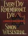 Every Day Remembrance Day A Chronicle of Jewish Martyrdom