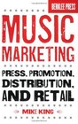 Music Marketing Press Promotion Distribution and Retail