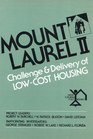 Mount Laurel II Challenge and Delivery of LowCost Housing