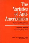 Varieties of AntiAmericanism Reflex and Response