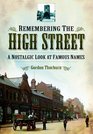 REMEMBERING THE HIGH STREET A Nostalgic Look at Famous Names