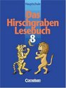 Das Hirschgraben Lesebuch Ausgabe Hauptschule Bayern und BadenWrttemberg neue Rechtschreibung 8 Jahrgangsstufe