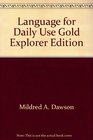 Language for Daily Use Gold Explorer Edition