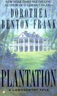 Plantation (Lowcountry Tales, Bk 2)