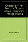 Composition for Personal Growth Values Clarification Through Writing