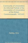 Community of Universities An Informal Portrait of the Association of Universities of the British Commonwealth 191363