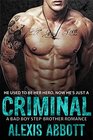 Criminal A Bad Boy Stepbrother Romance