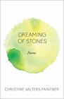 Dreaming of Stones Poems