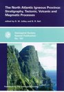 The North Atlantic Igneous Province Stratigraphy Tectonic Volcanic and Magmatic Processes