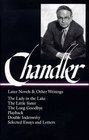 Raymond Chandler : Later Novels and Other Writings : The Lady in the Lake / The Little Sister / The Long Goodbye / Playback /Double Indemnity / Selected Essays and Letters (Library of America)