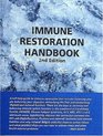 Immune Restoration Handbook, Second Edition