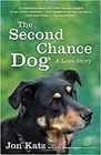 The SecondChance Dog A Love Story