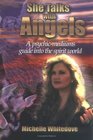 She Talks With Angels A PsychicMedium's Guide into the Spirit World