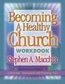 Becoming a Healthy Church Workbook