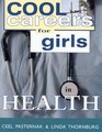 Cool Careers for Girls Health
