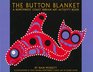 The Button Blanket: An Activity Book Ages 6-10 (Northwest Coast Indian Discovery Kits)
