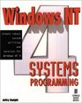 Windows NT 4 Systems Programming The Best Way to Learn How NT Works Under the Hood