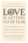 Love Is Letting Go of Fear Third Edition
