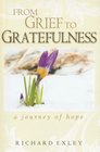 From Grief to Gratefulness A Journey of Hope