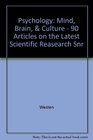 Psychology Mind Brain  Culture  90 Articles on the Latest Scientific Reasearch Snr