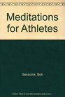 Meditations for Athletes